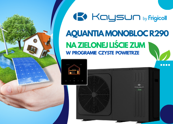 AQUANTIA MONOBLOC R290 NA ZIELONEJ LIŚCIE ZUM WG NOWYCH ZASAD KWALIFIKACJI