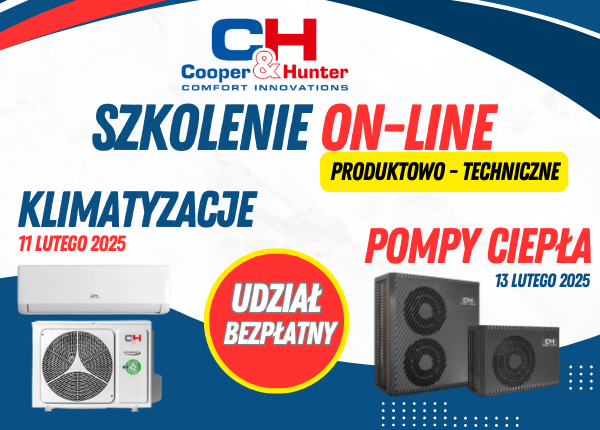 SZKOLENIA ON-LINE Z ZAKRESU POMP CIEPŁA ORAZ KLIMATYZACJI COOPER&amp;HUNTER JUŻ W KRÓTCE!