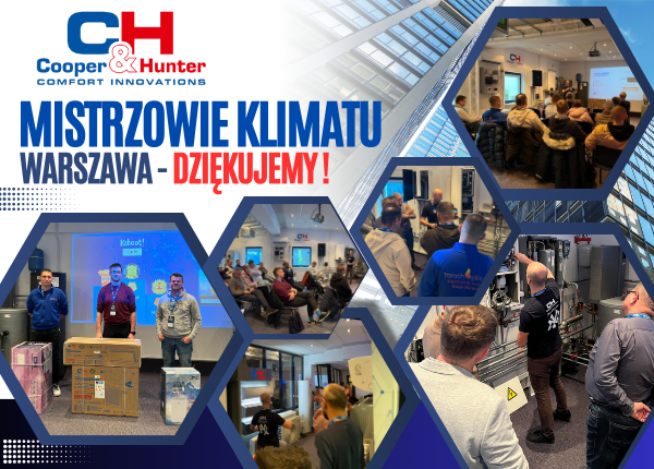 DZIEŃ MISTRZÓW KLIMATU C&amp;H W WARSZAWIE - ZAKOŃCZONY SUKCESEM!