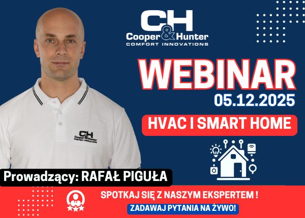 WEBINAR - HVAC I SMART HOME JUŻ 05.12.2025 ZAPISZ SIĘ !