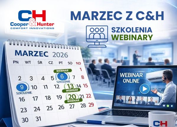 MARZEC Z C&amp;H - KONKRETNA DAWKA WIEDZY DLA INSTALATORÓW!