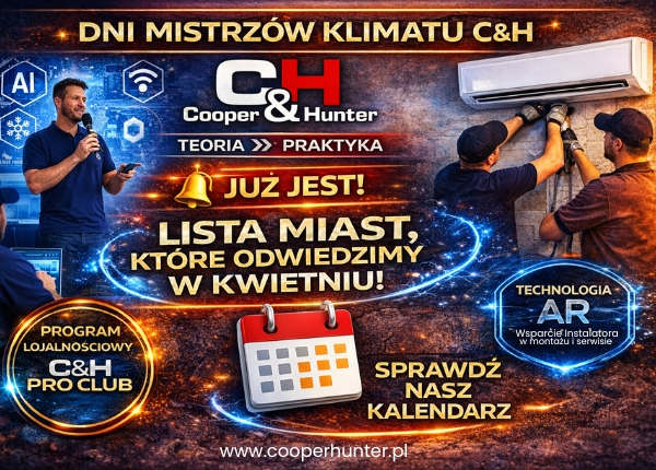 DOŁĄCZ DO DNI MISTRZÓW KLIMATU C&amp;H - SPRAWDŹ GDZIE SPOTKAMY SIĘ W KWIETNIU !