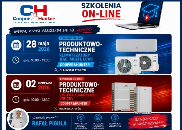 OSTATNIE W TYM SEZONIE SZKOLENIA ON-LINE Z ZAKRESU SYSTEMÓW KLIMATYZACJI C&amp;H - ZAPISZ SIĘ!