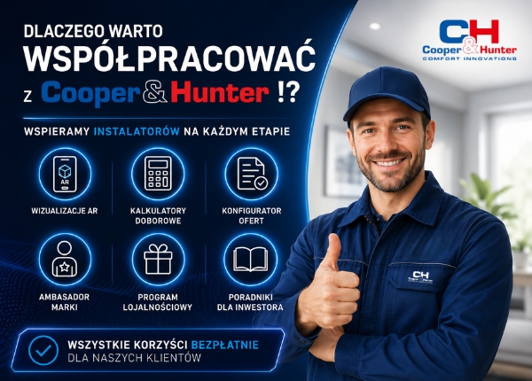DLACZEGO WARTO WSPÓŁPRACOWAĆ Z COOPER&amp;HUNTER - SPRAWDŹ KORZYŚCI