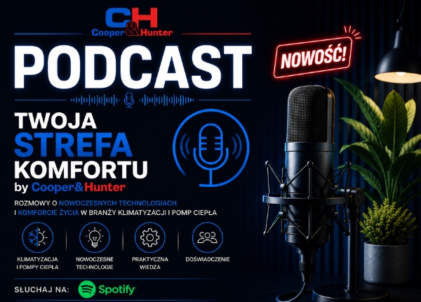 RUSZAMY Z PROJEKTEM PODCASTÓW TWOJA STREFA KOMFORTU Z COOPER&amp;HUNTER