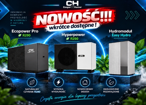 COOPER&amp;HUNTER ROZSZERZA OFERTĘ POMP CIEPŁA - POZNAJ NADCHODZĄCE NOWOŚCI
